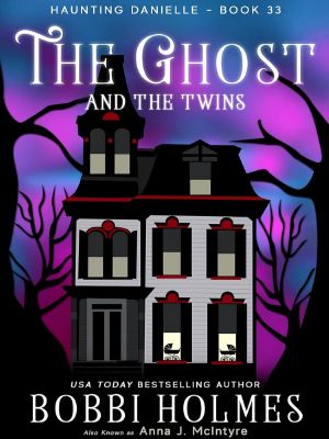 [Haunting Danielle 33] • The Ghost and the Twins